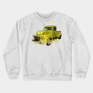 1947 Ford Half Ton Pickup Truck Crewneck Sweatshirt